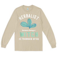 Mushroom funny herbalist because a witch is frowned upon herbalism t shirt Long Sleeve Tee - linhVisuals