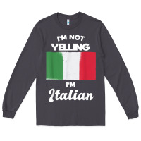 Smoke i'm not yelling i'm italian t shirt Long Sleeve Tee - linhVisuals