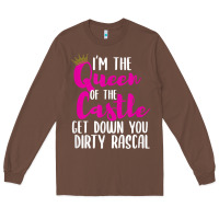 Chestnut i’m the queen of the castle get down you dirty rascal t shirt Long Sleeve Tee - linhVisuals