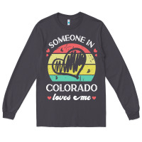 Smoke someone in colorado loves me t  shirt someone in colorado loves me fun Long Sleeve Tee - linhVisuals