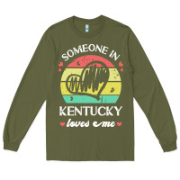 Army Green someone in kentucky loves me t  shirt someone in kentucky loves me fun Long Sleeve Tee - linhVisuals