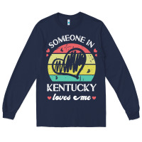 Navy someone in kentucky loves me t  shirt someone in kentucky loves me fun Long Sleeve Tee - linhVisuals