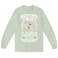 Matcha great pyrenees stalker great pyrenees gifts great pyrenees t shirt Long Sleeve Tee - linhVisuals