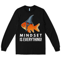 Black mindset motivational quote cute goldfish shark fish t shirt Long Sleeve Tee - linhVisuals