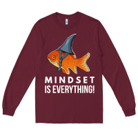 Burgundy mindset motivational quote cute goldfish shark fish t shirt Long Sleeve Tee - linhVisuals