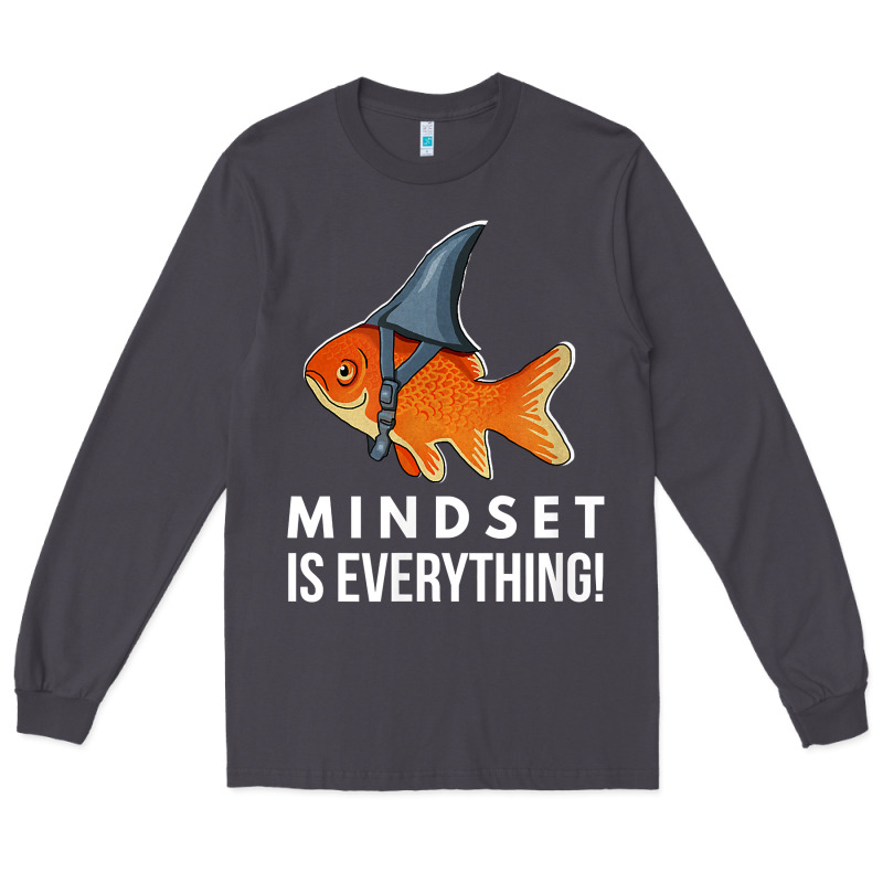 Mindset Motivational Quote Cute Goldfish Shark Fish T Shirt Long Sleeve Tee by linhVisuals | Teevron
