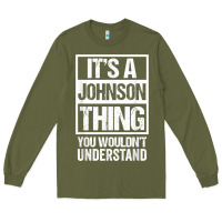 Army Green it's a johnson thing   you wouldn't understand   family name t shirt Long Sleeve Tee - linhVisuals