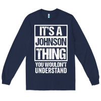 Navy it's a johnson thing   you wouldn't understand   family name t shirt Long Sleeve Tee - linhVisuals