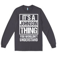 Smoke it's a johnson thing   you wouldn't understand   family name t shirt Long Sleeve Tee - linhVisuals
