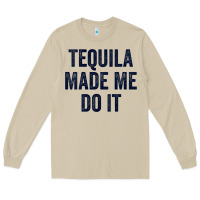 Mushroom womens tequila made me do it tank tops for women summer drinking tank Long Sleeve Tee - linhVisuals