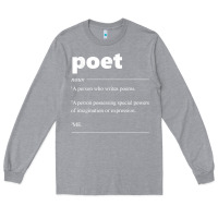 Heather Grey poet definition funny for poet drama poetry poems t shirt Long Sleeve Tee - linhVisuals