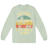 Matcha retired shirt not my problem anymore funny retirement t shirt Long Sleeve Tee - linhVisuals