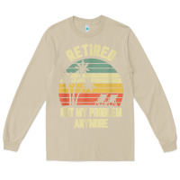 Mushroom retired shirt not my problem anymore funny retirement t shirt Long Sleeve Tee - linhVisuals