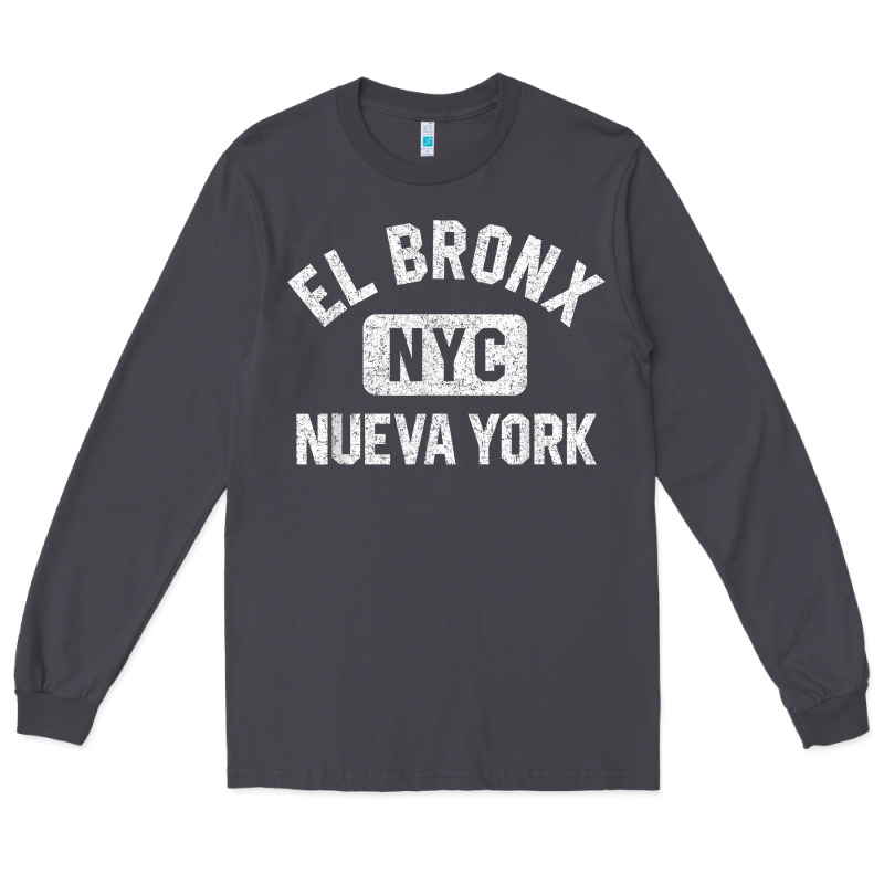 El Bronx Nueva York Nyc Gym Style Distressed White Print T Shirt Long Sleeve Tee by linhVisuals | Teevron
