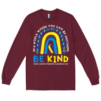 Burgundy be kind down syndrome awareness blue ribbon rainbow march 21 t shirt Long Sleeve Tee - linhVisuals