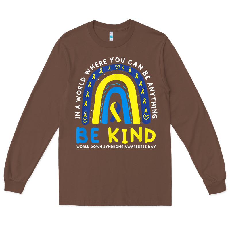 Be Kind Down Syndrome Awareness Blue Ribbon Rainbow March 21 T Shirt Long Sleeve Tee by linhVisuals | Teevron