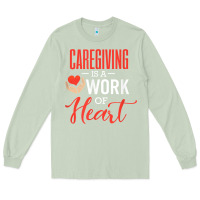 Matcha caregiving is a work of heart caregiver gifts for men, women t shirt Long Sleeve Tee - linhVisuals