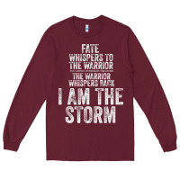 Burgundy fate whispers to warrior i am the storm quote gritty fighter t shirt Long Sleeve Tee - linhVisuals