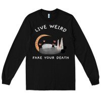 Black funny opossum possum tee live weird fake your death t shirt Long Sleeve Tee - linhVisuals