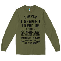 Army Green mens i never dreamed i'd end up being a son in law funny gift t shirt Long Sleeve Tee - linhVisuals