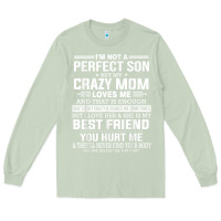 Matcha i'm not a perfect son but my crazy mom loves me mother's day t shirt Long Sleeve Tee - linhVisuals