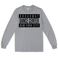 Heather Grey broadway dance center [tw] Long Sleeve Tee - linhVisuals