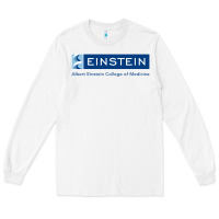White albert einstein college of medicine Long Sleeve Tee - linhVisuals