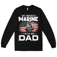 Black my favorite marine calls me dad t  shirt father's day flag my favorite Long Sleeve Tee - linhVisuals