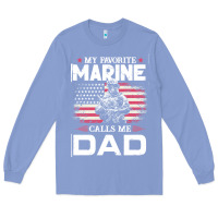 Colony Blue my favorite marine calls me dad t  shirt father's day flag my favorite Long Sleeve Tee - linhVisuals
