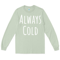 Matcha always cold sweatshirt Long Sleeve Tee - linhVisuals