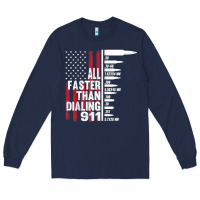 Navy all faster than dialing 911 american flag gun lover for men t shirt Long Sleeve Tee - linhVisuals