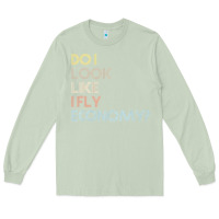 Matcha do i look like i fly economy   funny vintage retro premium t shirt Long Sleeve Tee - linhVisuals