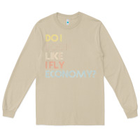 Mushroom do i look like i fly economy   funny vintage retro premium t shirt Long Sleeve Tee - linhVisuals