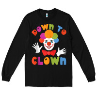 Black down to clown funny circus tank top Long Sleeve Tee - linhVisuals
