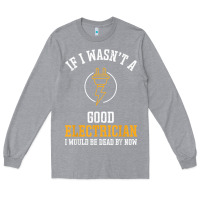 Heather Grey electrician gifts for men & funny electrical design t shirt Long Sleeve Tee - linhVisuals