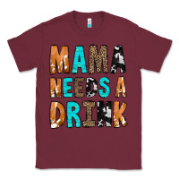 Burgundy Mama Needs a Drink Classic Tee - CowCowDesign