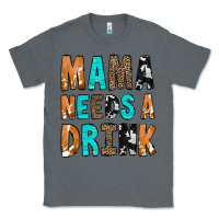Charcoal Heather Mama Needs a Drink Classic Tee - CowCowDesign