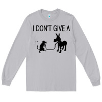 Moon Dust i don't give a rats ass, funny, jokes, sarcastic sayings t shirt Long Sleeve Tee - linhVisuals
