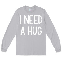 Moon Dust i need a hug, funny, joke, sarcastic, family t shirt Long Sleeve Tee - linhVisuals