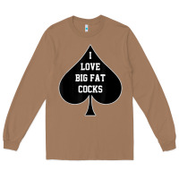 Toasted Coconut i love big fat cocks queen of spades t shirt Long Sleeve Tee - linhVisuals