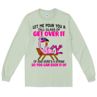 Matcha let me pour you a tall glass of get over it flamingo t shirt Long Sleeve Tee - linhVisuals