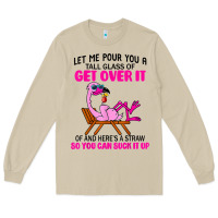 Mushroom let me pour you a tall glass of get over it flamingo t shirt Long Sleeve Tee - linhVisuals