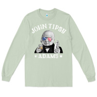 Matcha john tipsy adams president john quincy adams 4th of july t shirt Long Sleeve Tee - linhVisuals