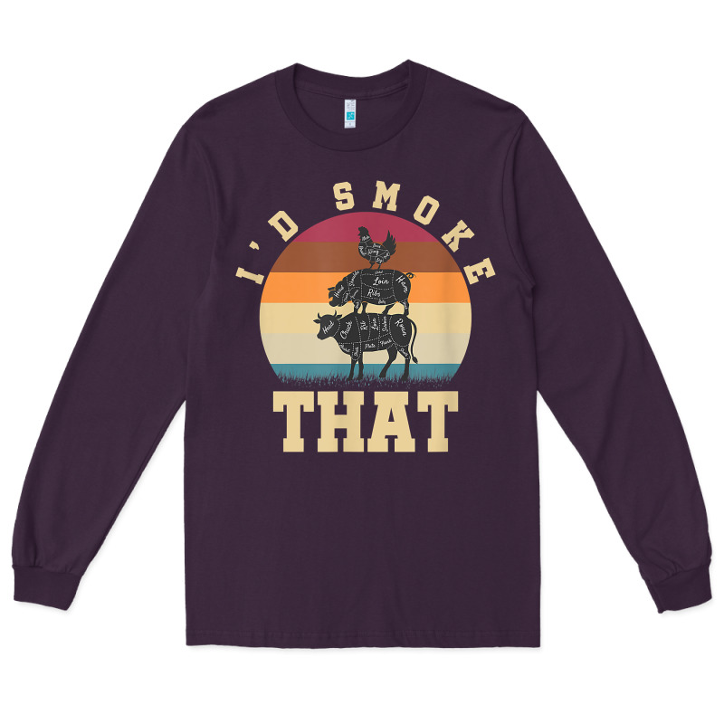Id Smoke That Funny Smoked Pork Meat Lover Bbq Gift Barbecue T Shirt Long Sleeve Tee by linhVisuals | Teevron