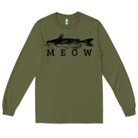 Army Green catfish meow funny catfishing fishing fisherman gift t shirt Long Sleeve Tee - linhVisuals