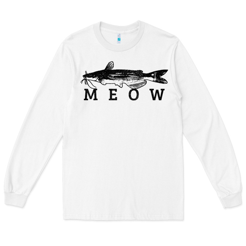 Catfish Meow Funny Catfishing Fishing Fisherman Gift T Shirt Long Sleeve Tee by linhVisuals | Teevron