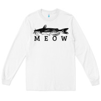 White catfish meow funny catfishing fishing fisherman gift t shirt Long Sleeve Tee - linhVisuals
