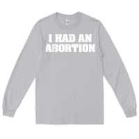 Moon Dust i had an abortion shirt pro choice Long Sleeve Tee - linhVisuals