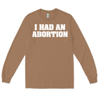Toasted Coconut i had an abortion shirt pro choice Long Sleeve Tee - linhVisuals