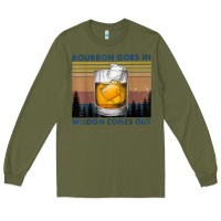 Army Green bourbon goes in wisdom comes out vintage t shirt Long Sleeve Tee - linhVisuals